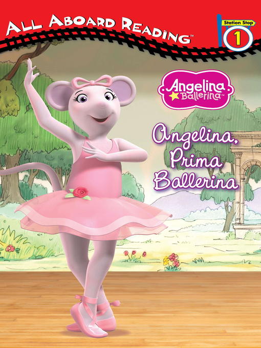 Title details for Angelina, Prima Ballerina by Grosset & Dunlap - Available